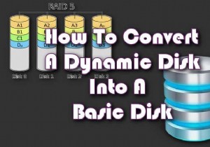 डायनेमिक डिस्क को बेसिक डिस्क में कैसे बदलें 