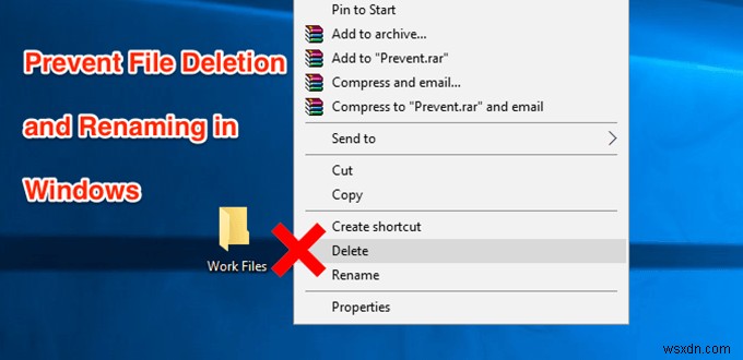 विंडोज़ में फ़ाइलों को हटाए जाने या नाम बदलने से रोकें 