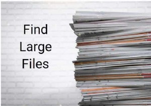 विंडोज 10 में बड़ी फाइलें खोजने के 4 तरीके 