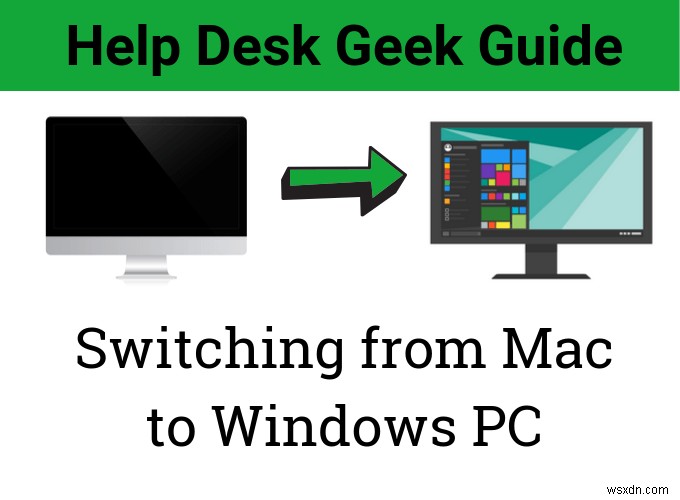 Mac से Windows पर स्विच कर रहे हैं? आपको क्या जानना चाहिए