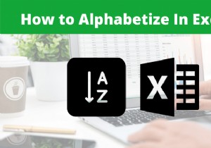 एक्सेल में वर्णमाला कैसे करें 
