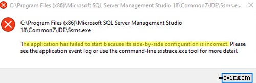 एप्लिकेशन प्रारंभ करने में विफल रहा क्योंकि इसका साइड-बाय-साइड कॉन्फ़िगरेशन गलत है 