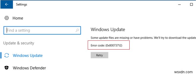 Windows सर्वर 2016/Windows 10 पर Windows अद्यतन और DISM त्रुटि 0x80073712 को ठीक करना 