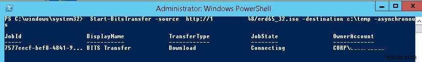 BITS और PowerShell का उपयोग करके अविश्वसनीय नेटवर्क पर बड़ी फ़ाइलों की प्रतिलिपि बनाना 