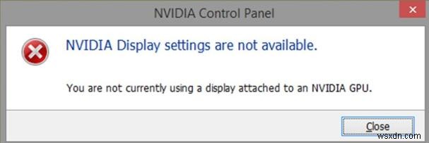 आप वर्तमान में NVIDIA GPU से जुड़े डिस्प्ले का उपयोग नहीं कर रहे हैं [फिक्स्ड] 