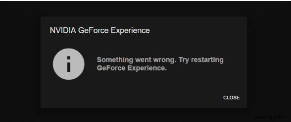 हल:GeForce अनुभव विंडोज 10 नहीं खोलेगा 
