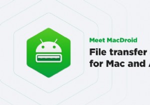 MacDroid की समीक्षा:Andorid और Mac के बीच फ़ाइलें और ऐप्स स्थानांतरित करें 