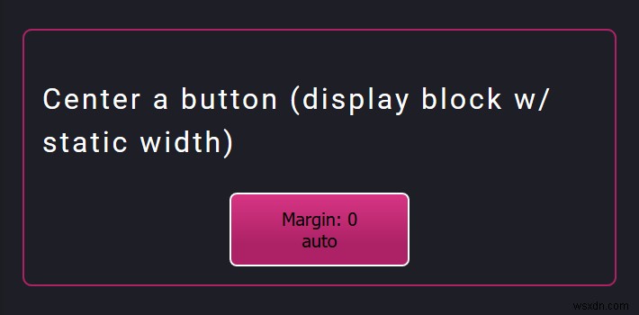HTML और CSS के साथ एक बटन को कैसे केन्द्रित करें 