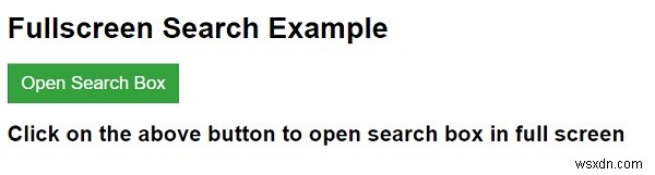CSS और JavaScript के साथ पूर्ण स्क्रीन खोज बॉक्स कैसे बनाएं? 