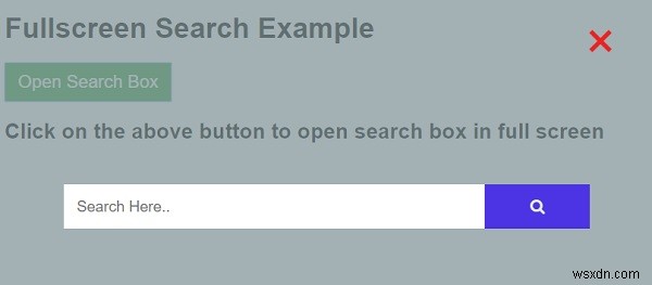 CSS और JavaScript के साथ पूर्ण स्क्रीन खोज बॉक्स कैसे बनाएं? 