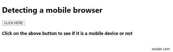जावास्क्रिप्ट एक मोबाइल ब्राउज़र का पता लगा रहा है 