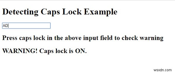 कैसे पता करें कि जावास्क्रिप्ट के साथ इनपुट फ़ील्ड के अंदर कैप्सलॉक चालू है या नहीं? 