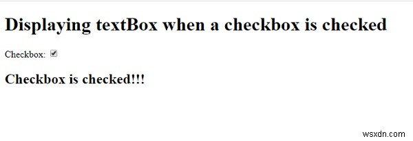 कैसे जांचें कि जावास्क्रिप्ट के साथ चेकबॉक्स चेक किया गया है या नहीं? 