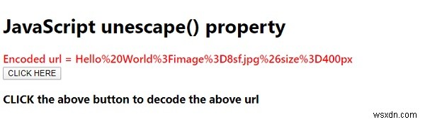 जावास्क्रिप्ट अनस्केप () उदाहरण के साथ 
