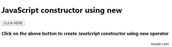  नए  ऑपरेटर का उपयोग करके जावास्क्रिप्ट कंस्ट्रक्टर बनाना? 