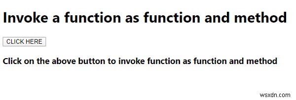 किसी फ़ंक्शन को फ़ंक्शन और विधि के रूप में कैसे आमंत्रित करें? 