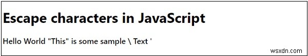 जावास्क्रिप्ट में एस्केप वर्ण 