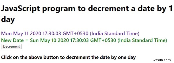 जावास्क्रिप्ट प्रोग्राम किसी तिथि को 1 दिन घटाएगा 