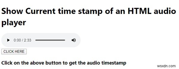 HTML ऑडियो प्लेयर के वर्तमान टाइम स्टैम्प को पार्स करने और दिखाने के लिए जावास्क्रिप्ट। 