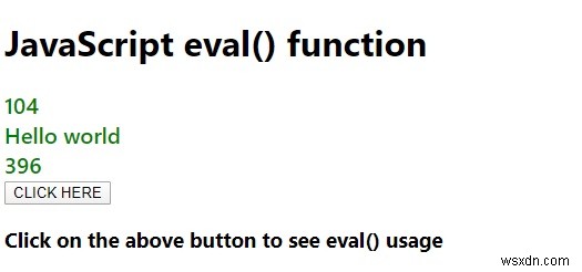 जावास्क्रिप्ट eval () फ़ंक्शन के बारे में बताएं कि इसका उपयोग करते समय किन नियमों का पालन किया जाना चाहिए। 