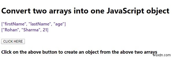क्या हम दो सरणियों को एक जावास्क्रिप्ट ऑब्जेक्ट में बदल सकते हैं? 