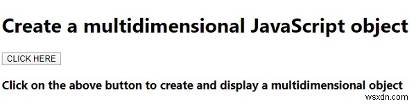 एक बहुआयामी जावास्क्रिप्ट ऑब्जेक्ट कैसे बनाएं? 