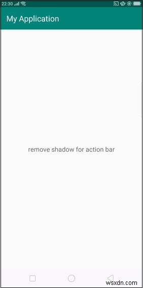 एंड्रॉइड में एक्शन बार के नीचे छाया कैसे निकालें? 