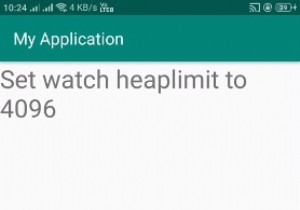 एंड्रॉइड में हीप वॉच लिमिट कैसे सेट करें? 