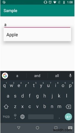 एंड्रॉइड ऐप में AutoCompleteTextView का उपयोग कैसे करें? 