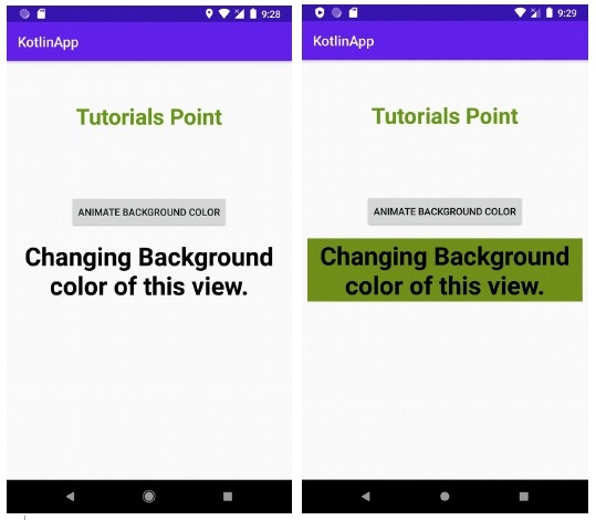 आप कोटलिन का उपयोग करके एंड्रॉइड पर एक दृश्य के पृष्ठभूमि रंग के परिवर्तन को कैसे एनिमेट करते हैं? 