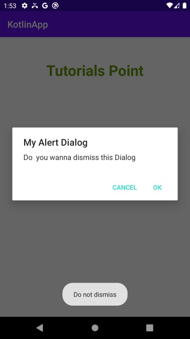 जब कोटलिन का उपयोग करके एक बटन क्लिक किया जाता है तो संवाद को बंद होने से कैसे रोकें? 