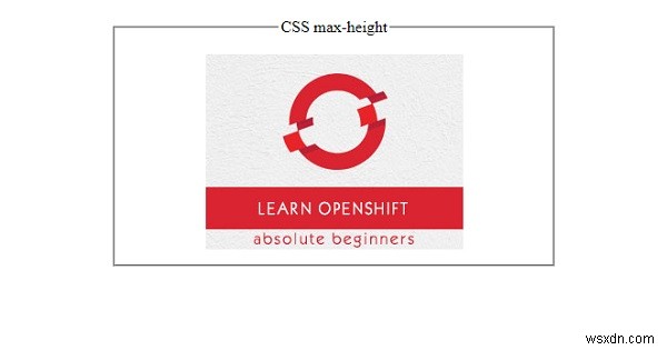 CSS में अधिकतम-ऊंचाई वाली संपत्ति 