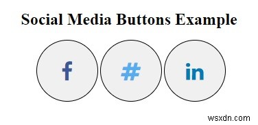 CSS के साथ सोशल मीडिया बटन कैसे स्टाइल करें? 