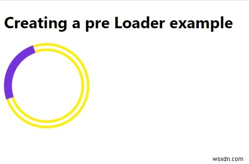 CSS के साथ प्रीलोडर कैसे बनाएं? 
