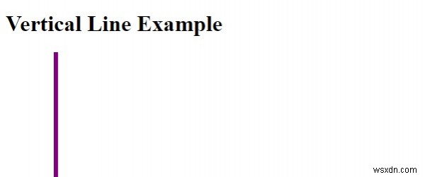 CSS के साथ वर्टिकल लाइन कैसे बनाएं? 