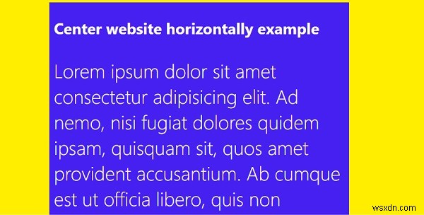 CSS के साथ अपनी वेबसाइट को क्षैतिज रूप से कैसे केन्द्रित करें? 