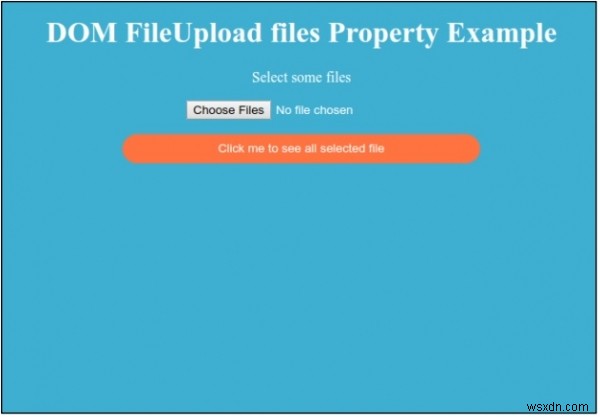 HTML DOM इनपुट फ़ाइल फ़ाइलें अपलोड करें संपत्ति 