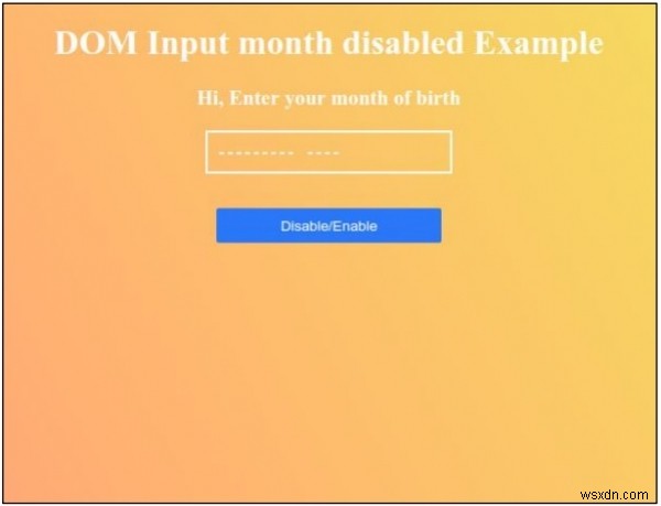 HTML DOM इनपुट माह अक्षम संपत्ति 