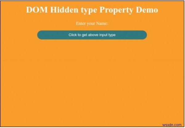 HTML DOM इनपुट हिडन टाइप प्रॉपर्टी 