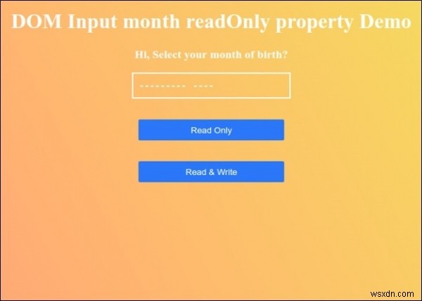 HTML DOM इनपुट माह केवल पढ़ने योग्य संपत्ति 