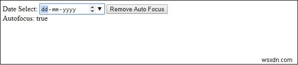 एचटीएमएल डोम इनपुट तिथि ऑटोफोकस संपत्ति 
