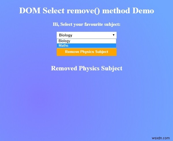 HTML DOM सेलेक्ट रिमूव () मेथड 