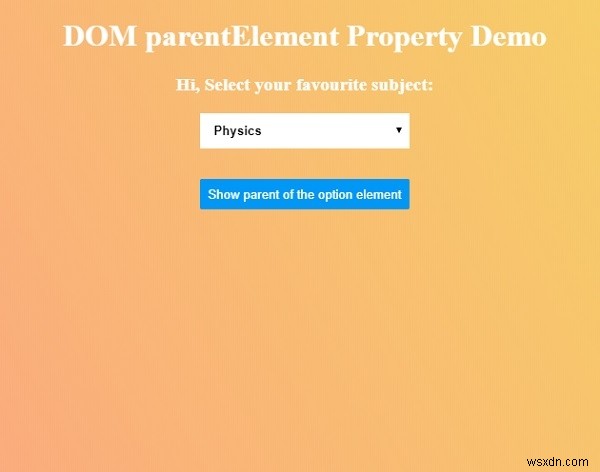 HTML DOM पेरेंट एलिमेंट प्रॉपर्टी 