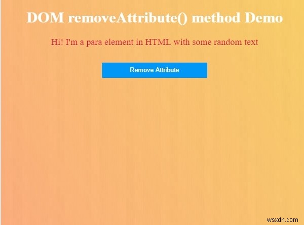 HTML DOM रिमूव एट्रिब्यूट () मेथड 