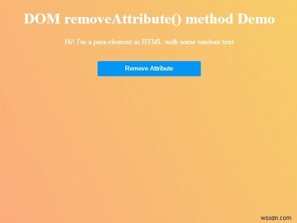 HTML DOM रिमूव एट्रिब्यूट () मेथड 