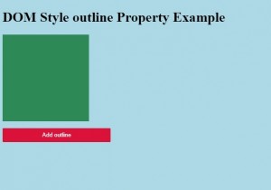 HTML DOM स्टाइल आउटलाइन प्रॉपर्टी 