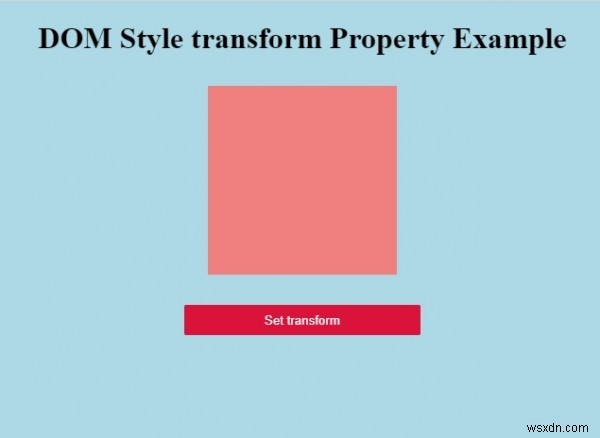 HTML DOM स्टाइल ट्रांसफॉर्म प्रॉपर्टी 