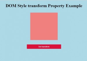 HTML DOM स्टाइल ट्रांसफॉर्म प्रॉपर्टी 
