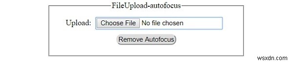 एचटीएमएल डोम इनपुट फ़ाइल ऑटोफोकस संपत्ति अपलोड करें 