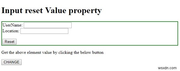 HTML DOM इनपुट रीसेट वैल्यू प्रॉपर्टी 